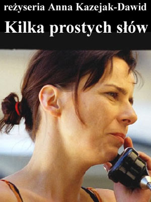 Affiche du court métrage Quelques mots simples (2007) de Anna Kazejak-Dawid. Voir Quelques mots simples en streaming / torrent sur meilleurs-films.fr