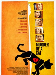 Affiche du film Qui a tué le chat ? (2014) de Gillian Greene. Voir Qui a tué le chat ? en streaming / torrent sur meilleurs-films.fr