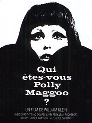 Affiche du film Qui êtes-vous Polly Maggoo ? (1966) de William Klein Affiche du film Qui êtes-vous Polly Maggoo ? (1966) de William Klein. Voir Qui êtes-vous Polly Maggoo ? en streaming / torrent sur meilleurs-films.fr