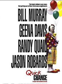 Affiche du film Quick Change (1990) de Bill Murray,Howard Franklin,. Voir Quick Change en streaming / torrent sur meilleurs-films.fr