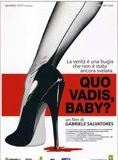 Affiche du film Quo Vadis, Baby? (2005) de Gabriele Salvatores. Voir Quo Vadis, Baby? en streaming / torrent sur meilleurs-films.fr