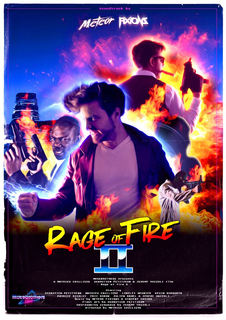 Affiche du court métrage Rage Of Fire 2 (2017) de Mathieu Caillière. Voir Rage Of Fire 2 en streaming / torrent sur meilleurs-films.fr