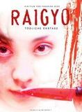 Affiche du film Raigyo (1997) de Takahisa Zeze Affiche du film Raigyo (1997) de Takahisa Zeze. Voir Raigyo en streaming / torrent sur meilleurs-films.fr
