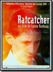 Affiche du film Ratcatcher (1999) de Lynne Ramsay Affiche du film Ratcatcher (1999) de Lynne Ramsay. Voir Ratcatcher en streaming / torrent sur meilleurs-films.fr