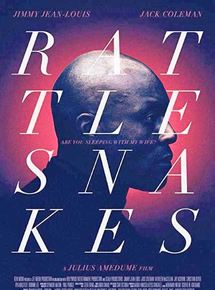 Affiche du film Rattlesnakes (2019) de Julius Amedume. Voir Rattlesnakes en streaming / torrent sur meilleurs-films.fr