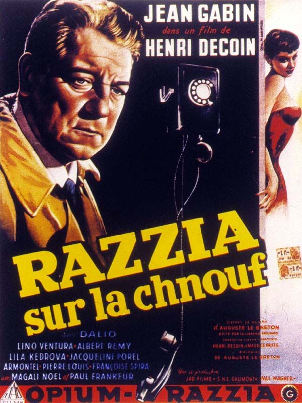 Affiche du film Razzia sur la chnouf (1955) de Henri Decoin. Voir Razzia sur la chnouf en streaming / torrent sur meilleurs-films.fr