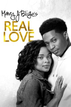 Affiche du film Real Love (2022) de Mary J. Blige & Sonja Warfield.