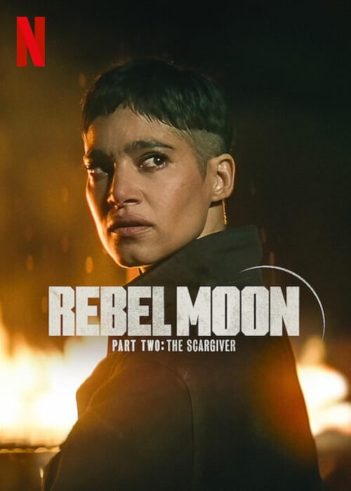 Affiche du film Rebel Moon – Partie 2 : L’Entailleuse (2024) de Zack Snyder Affiche du film Rebel Moon – Partie 2 : L’Entailleuse (2024) de Zack Snyder. Voir Rebel Moon – Partie 2 : L’Entailleuse en streaming / torrent sur meilleurs-films.fr