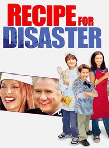 Affiche du film Recipe for Disaster (2003) de Harvey Frost. Voir Recipe for Disaster en streaming / torrent sur meilleurs-films.fr