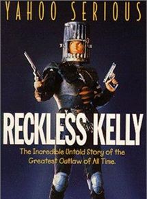 Affiche du film Reckless Kelly (1993) de Yahoo Serious Affiche du film Reckless Kelly (1993) de Yahoo Serious. Voir Reckless Kelly en streaming / torrent sur meilleurs-films.fr