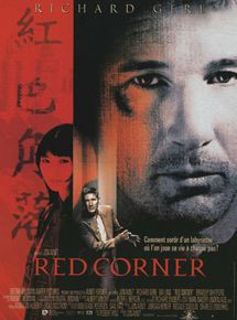 Affiche du film Red Corner (1997) de Jon Avnet. Voir Red Corner en streaming / torrent sur meilleurs-films.fr