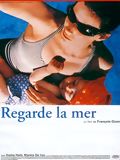 Affiche du court métrage Regarde la mer (1997) de François Ozon. Voir Regarde la mer en streaming / torrent sur meilleurs-films.fr