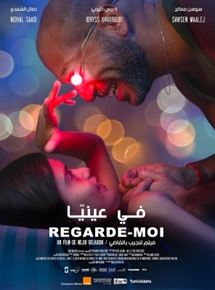 Affiche du film Regarde-moi (2018) de Néjib Belkadhi Affiche du film Regarde-moi (2018) de Néjib Belkadhi. Voir Regarde-moi en streaming / torrent sur meilleurs-films.fr