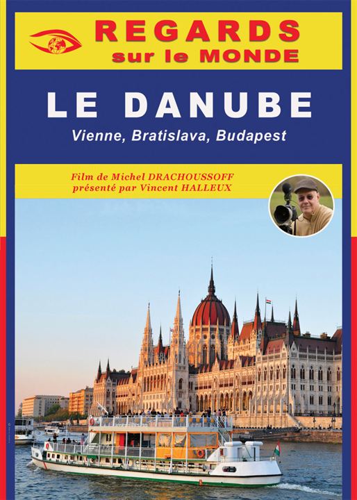 Affiche du film Regards sur le Monde – Le Danube : Vienne, Bratislava, Budapest (2024) de Michel Drachoussoff Affiche du film Regards sur le Monde – Le Danube : Vienne, Bratislava, Budapest (2024) de Michel Drachoussoff. Voir Regards sur le Monde – Le Danube : Vienne, Bratislava, Budapest en streaming / torrent sur meilleurs-films.fr