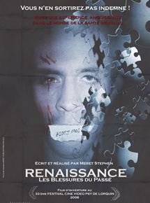 Affiche du film Renaissance : Les blessures du passé (2008) de Stephen Meret. Voir Renaissance : Les blessures du passé en streaming / torrent sur meilleurs-films.fr