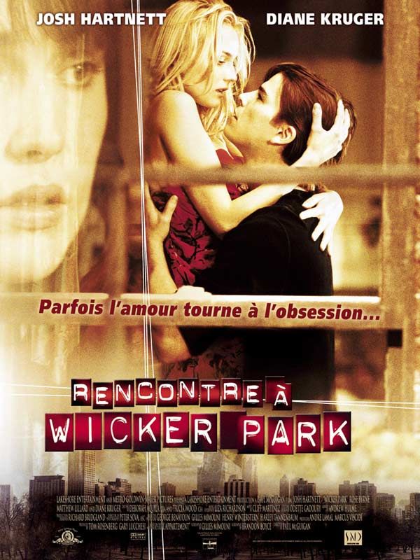Affiche du film Rencontre à Wicker Park (2004) de Paul McGuigan Affiche du film Rencontre à Wicker Park (2004) de Paul McGuigan. Voir Rencontre à Wicker Park en streaming / torrent sur meilleurs-films.fr