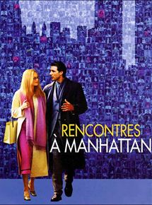 Affiche du film Rencontres à Manhattan (2001) de Edward Burns Affiche du film Rencontres à Manhattan (2001) de Edward Burns. Voir Rencontres à Manhattan en streaming / torrent sur meilleurs-films.fr