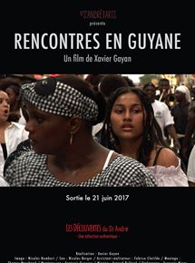 Affiche du film Rencontres en Guyane (2009) de Xavier Gayan. Voir Rencontres en Guyane en streaming / torrent sur meilleurs-films.fr