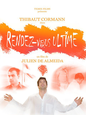 Affiche du court métrage Rendez-vous ultime (2010) de Julien De Almeida Affiche du court métrage Rendez-vous ultime (2010) de Julien De Almeida. Voir Rendez-vous ultime en streaming / torrent sur meilleurs-films.fr