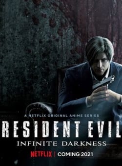 Affiche de la série Resident Evil : Infinite Darkness (2021) de .