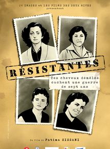 Affiche du film Résistantes (2017) de Fatima Sissani. Voir Résistantes en streaming / torrent sur meilleurs-films.fr