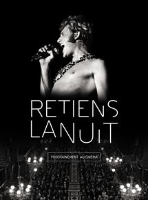 Affiche du film Retiens la nuit (2019) de Simon Depardon,Arthur Verret,Baptiste Drouillac. Voir Retiens la nuit en streaming / torrent sur meilleurs-films.fr