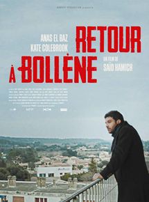 Affiche du film Retour à Bollène (2017) de Saïd Hamich. Voir Retour à Bollène en streaming / torrent sur meilleurs-films.fr