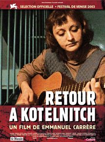 Affiche du film Retour à Kotelnitch (2003) de Emmanuel Carrère. Voir Retour à Kotelnitch en streaming / torrent sur meilleurs-films.fr