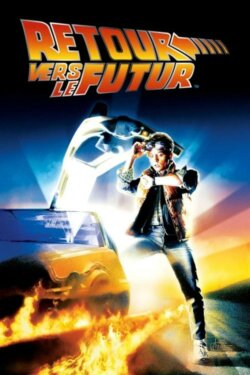 Affiche du film Retour vers le futur (1985) de Robert Zemeckis.