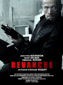 Affiche du film Revanche (2016) de Stéphane Roquet. Voir Revanche en streaming / torrent sur meilleurs-films.fr