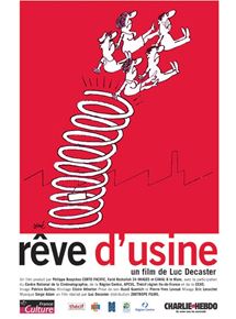 Affiche du film Rêve d’usine (2001) de Luc Decaster. Voir Rêve d’usine en streaming / torrent sur meilleurs-films.fr