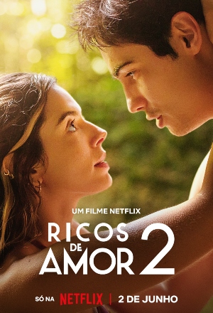 Affiche du film Ricos de Amor 2 (2023) de Bruno Garotti. Voir Ricos de Amor 2 en streaming / torrent sur meilleurs-films.fr