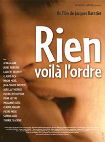 Affiche du film Rien, voilà l’ordre (2003) de Jacques Baratier. Voir Rien, voilà l’ordre en streaming / torrent sur meilleurs-films.fr