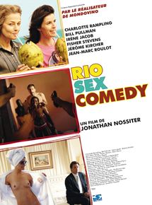 Affiche du film Rio Sex Comedy (2010) de Jonathan Nossiter. Voir Rio Sex Comedy en streaming / torrent sur meilleurs-films.fr