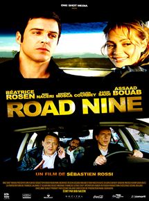Affiche du film Road Nine (2012) de Sebastien Rossi Affiche du film Road Nine (2012) de Sebastien Rossi. Voir Road Nine en streaming / torrent sur meilleurs-films.fr