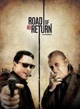 Affiche du film Road Of No Return (2009) de . Voir Road Of No Return en streaming / torrent sur meilleurs-films.fr