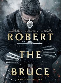 Affiche du film Robert the Bruce (2019) de Richard Gray. Voir Robert the Bruce en streaming / torrent sur meilleurs-films.fr