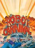 Affiche du film Robot Carnival (1987) de Atsuko Fukushima,Hiroyuki Kitakubo,Katsuhiro Ôtomo. Voir Robot Carnival en streaming / torrent sur meilleurs-films.fr