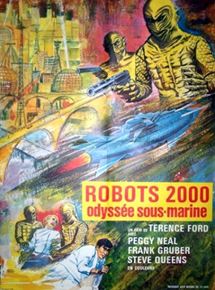 Affiche du film Robots 2000, odyssée sous-marine (1966) de Hajime Sato. Voir Robots 2000, odyssée sous-marine en streaming / torrent sur meilleurs-films.fr
