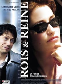 Affiche du film Rois & reine (2004) de Arnaud Desplechin. Voir Rois & reine en streaming / torrent sur meilleurs-films.fr