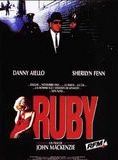 Affiche du film Ruby (1992) de John Mackenzie. Voir Ruby en streaming / torrent sur meilleurs-films.fr