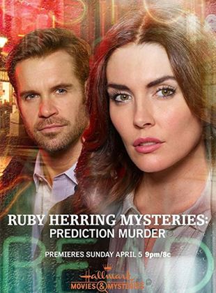 Affiche du film Ruby Herring Mysteries: Prediction Murder (2022) de Neill Fearnley. Voir Ruby Herring Mysteries: Prediction Murder en streaming / torrent sur meilleurs-films.fr