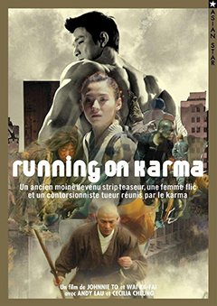 Affiche du film Running On Karma (2003) de Johnnie To. Voir Running On Karma en streaming / torrent sur meilleurs-films.fr