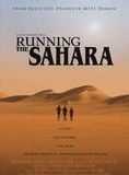 Affiche du film Running the Sahara (2008) de James Moll. Voir Running the Sahara en streaming / torrent sur meilleurs-films.fr