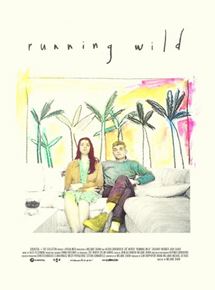 Affiche du film Running wild (2015) de Melanie Shaw. Voir Running wild en streaming / torrent sur meilleurs-films.fr