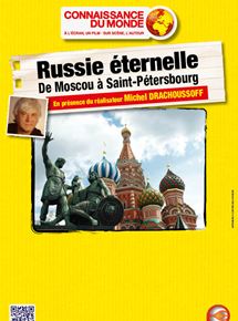 Affiche du film Russie Eternelle – De Moscou à Saint Péterbourg (2013) de Michel Drachoussoff. Voir Russie Eternelle – De Moscou à Saint Péterbourg en streaming / torrent sur meilleurs-films.fr