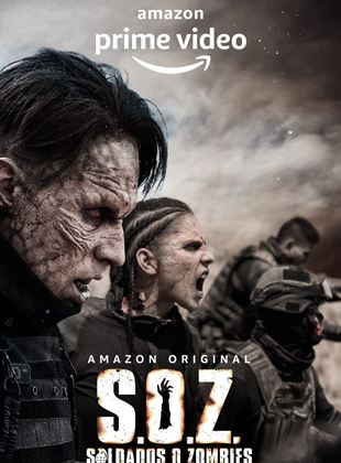 Affiche de la série S.O.Z. Soldiers or Zombies (2022) de Nicolas Entel Affiche de la série S.O.Z. Soldiers or Zombies (2022) de Nicolas Entel. Voir S.O.Z. Soldiers or Zombies en streaming / torrent sur meilleurs-films.fr