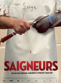 Affiche du film Saigneurs (2016) de Vincent Gaullier,Raphael Girardot,. Voir Saigneurs en streaming / torrent sur meilleurs-films.fr