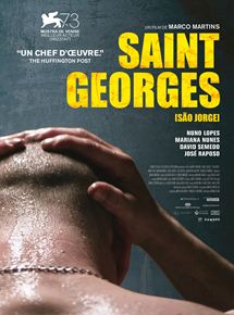 Affiche du film Saint-Georges (2016) de Marco Martins Affiche du film Saint-Georges (2016) de Marco Martins. Voir Saint-Georges en streaming / torrent sur meilleurs-films.fr