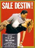 Affiche du film Sale destin ! (1987) de Sylvain Madigan Affiche du film Sale destin ! (1987) de Sylvain Madigan. Voir Sale destin ! en streaming / torrent sur meilleurs-films.fr